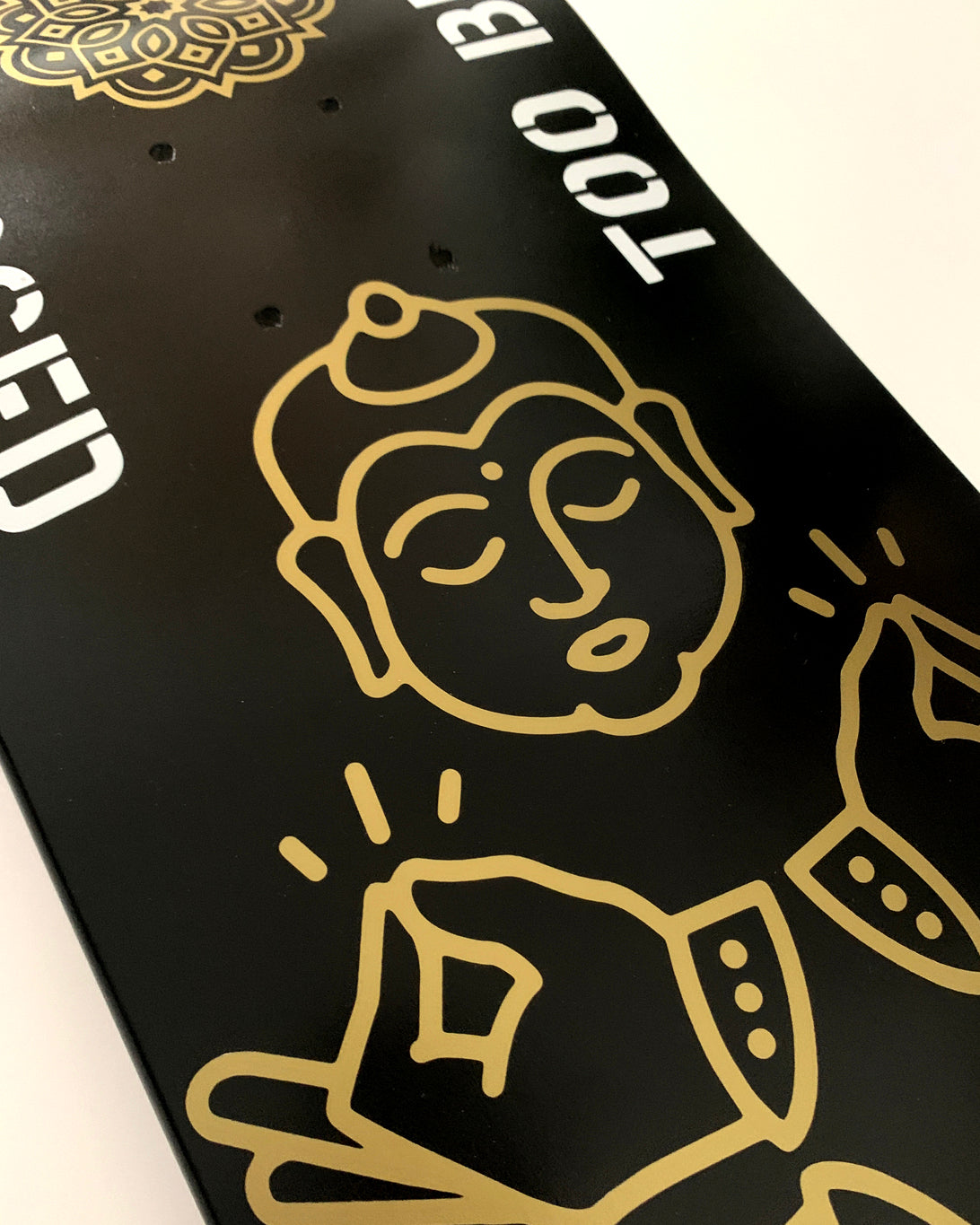 Too Blessed To Be Stressed Skateboard Deck