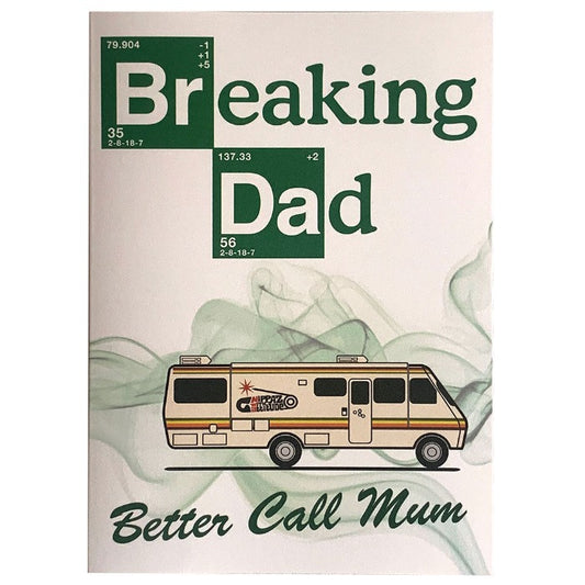 Breaking Dad Greeting Card