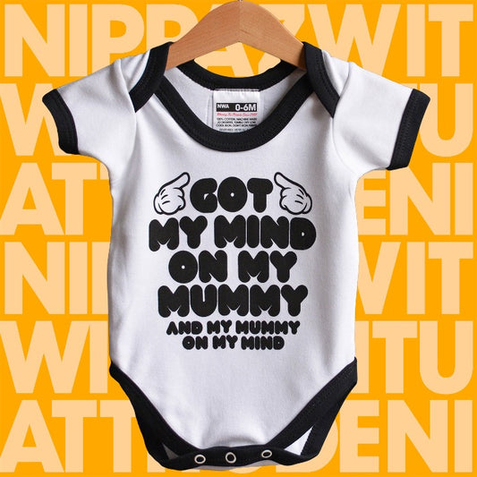 Got My Mind On My Mummy Baby Grow