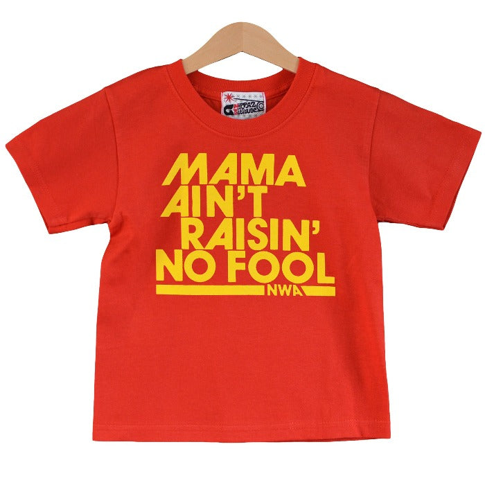 Mama Ain't Raisin' No Fool Kids T-Shirt (Red)