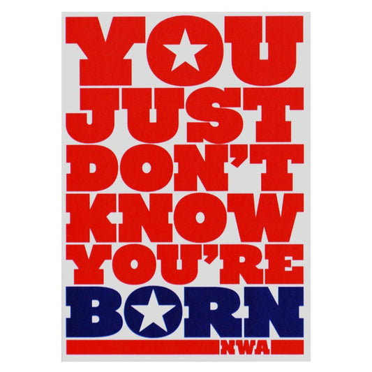 You Don't Know You're Born New Baby Card